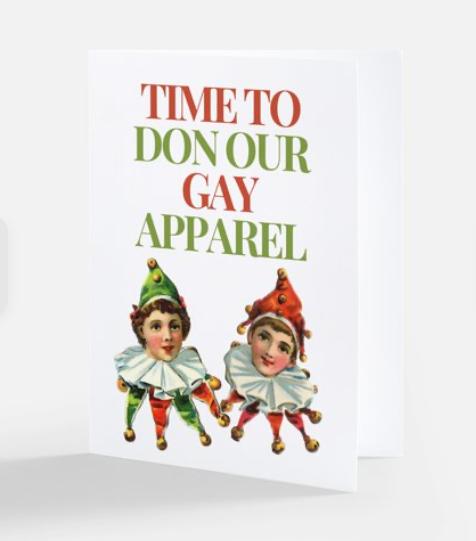 Gay Apparel - Teaphemera Holiday Greeting Card
