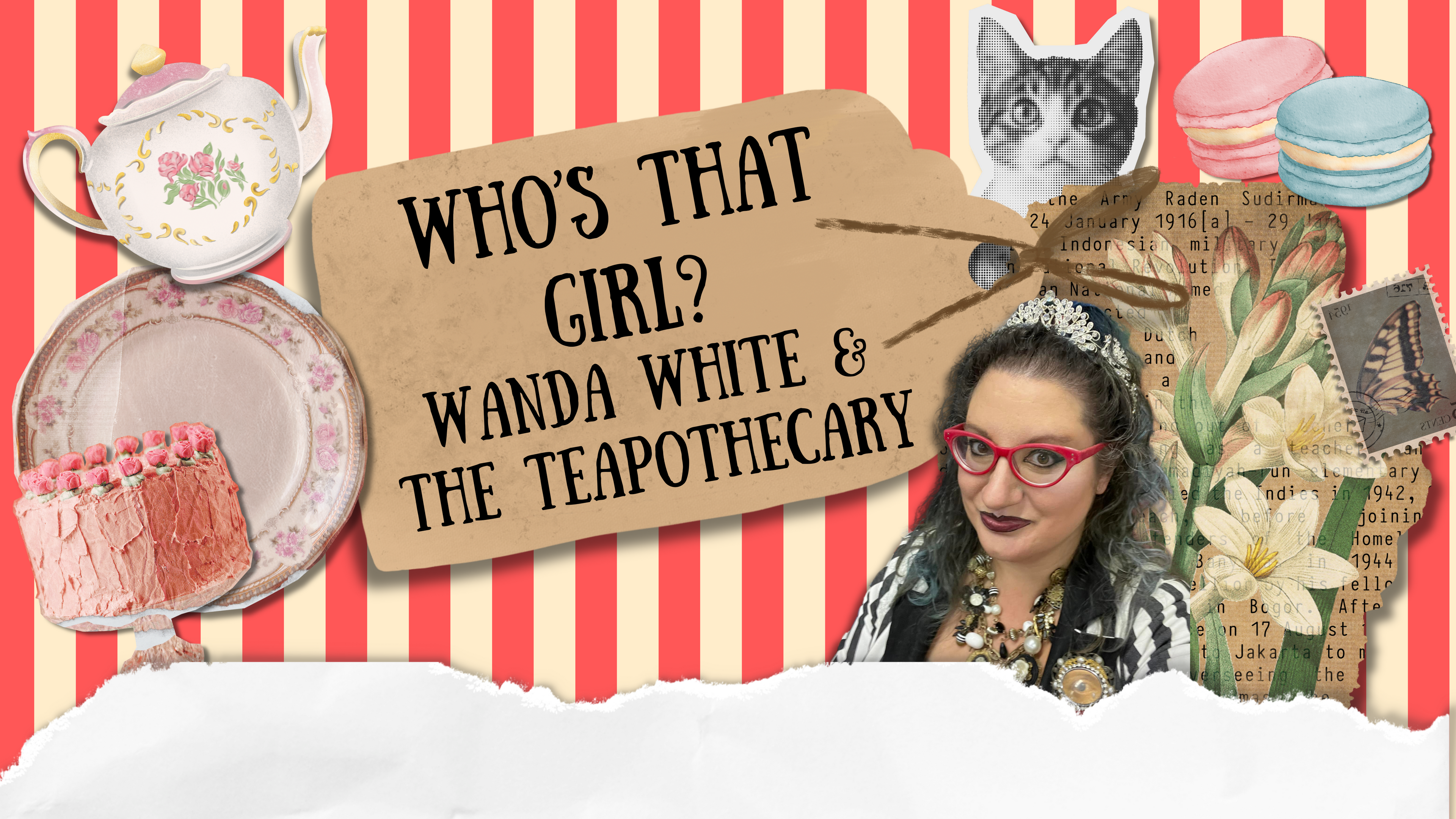 Who's that girl? Wanda white & the teapothecary with a picture of Wanda and her favorite things on the banner
